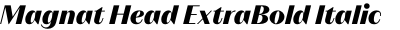 Magnat Head ExtraBold Italic